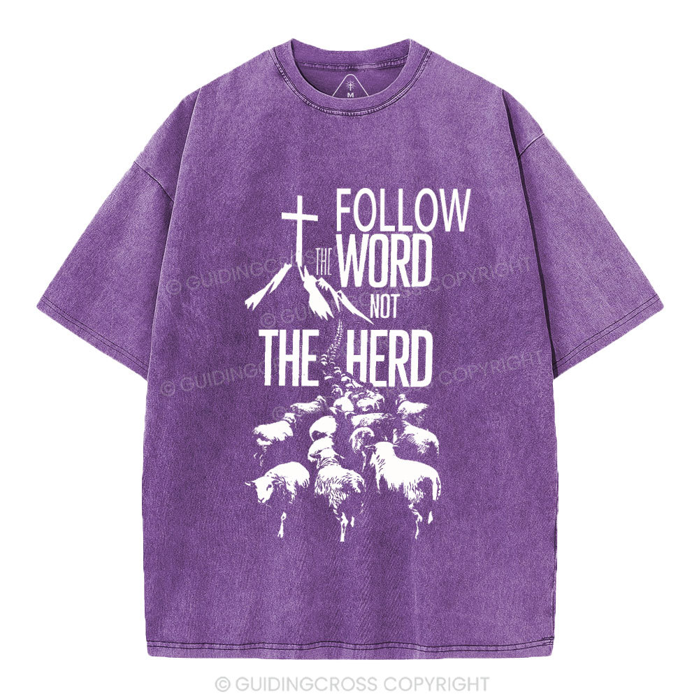 Follow The Word Not The Herd Christian Washed T-Shirt