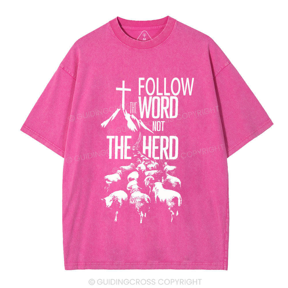 Follow The Word Not The Herd Christian Washed T-Shirt