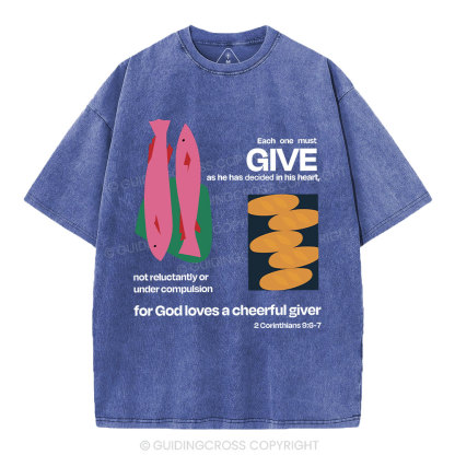 For God Loves A Cheerful Giver Christian Washed T-Shirt