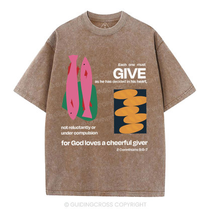 For God Loves A Cheerful Giver Christian Washed T-Shirt