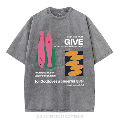For God Loves A Cheerful Giver Christian Washed T-Shirt