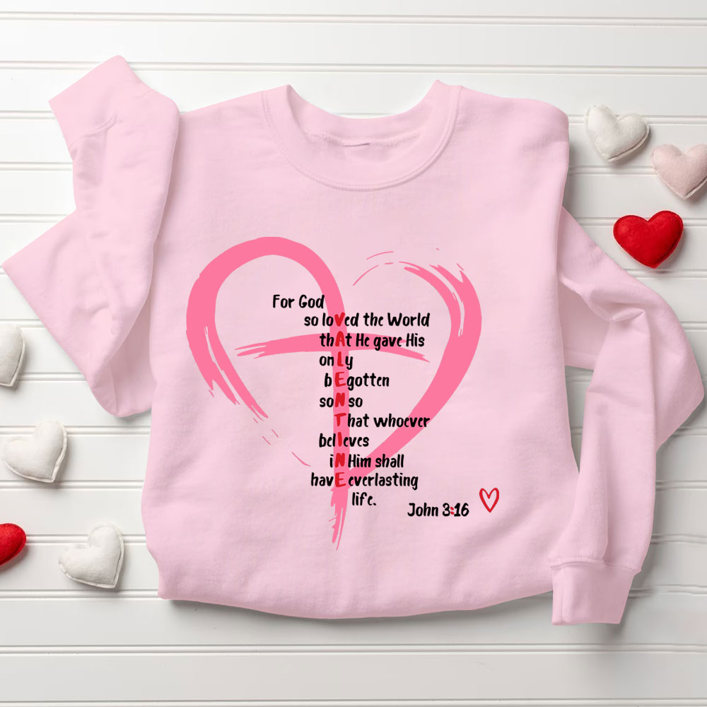 For God So Love The World Christian Sweatshirt