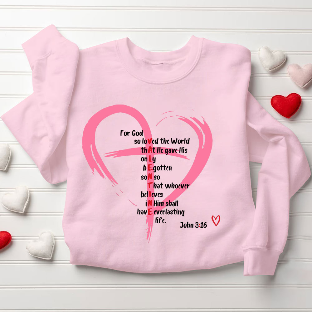 For God So Love The World Christian Sweatshirt