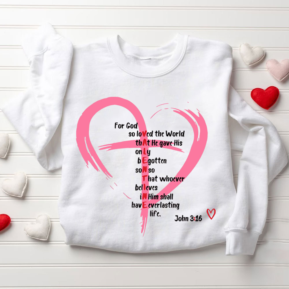 For God So Love The World Christian Sweatshirt