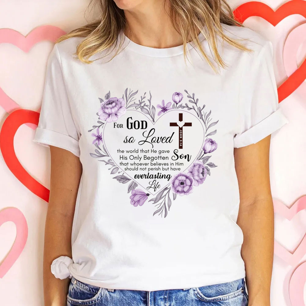 For God So Love The World Christian T-Shirt