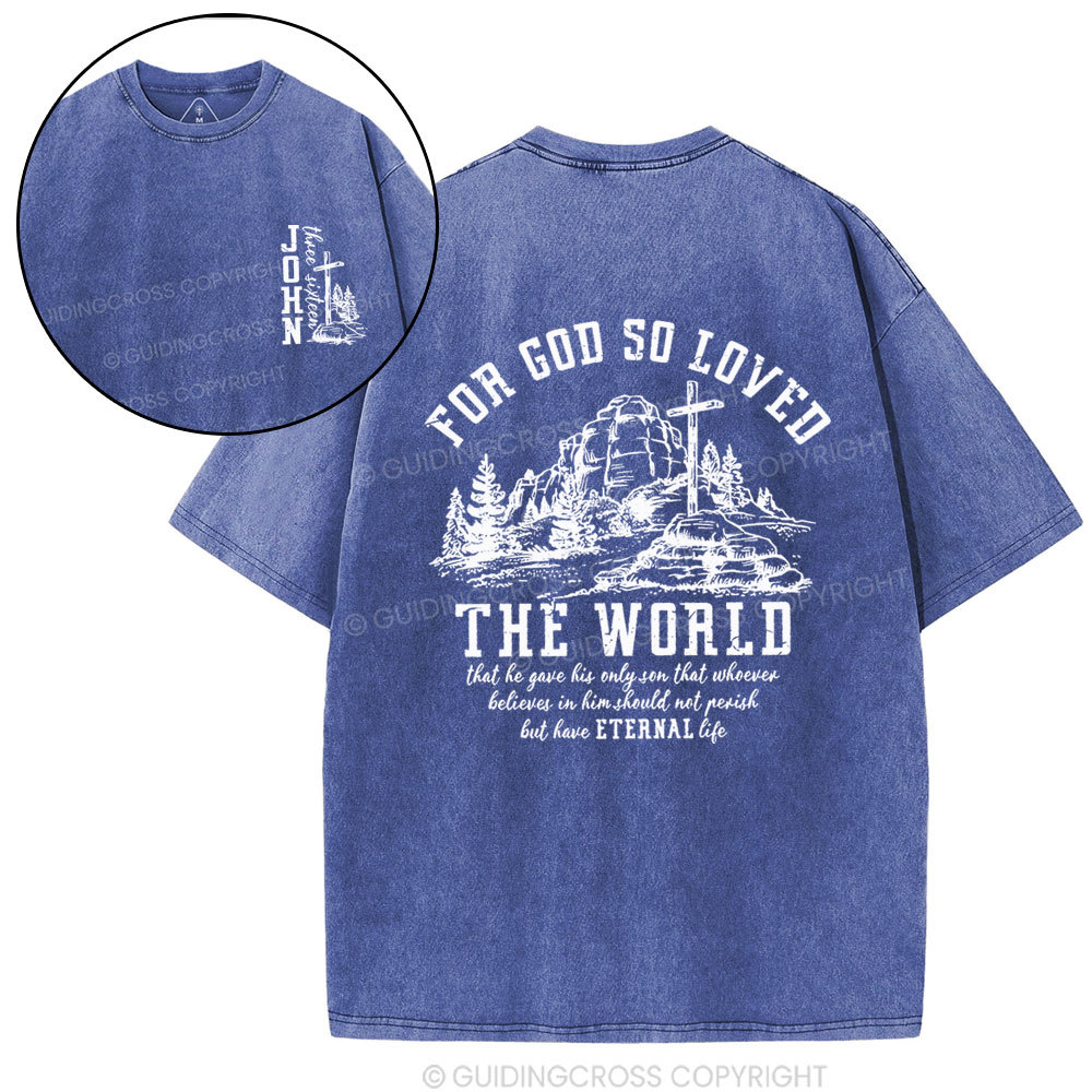 For God So Loved Christian Washed T-Shirt