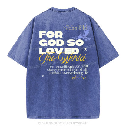 For God So Loved Christian Washed T-Shirt