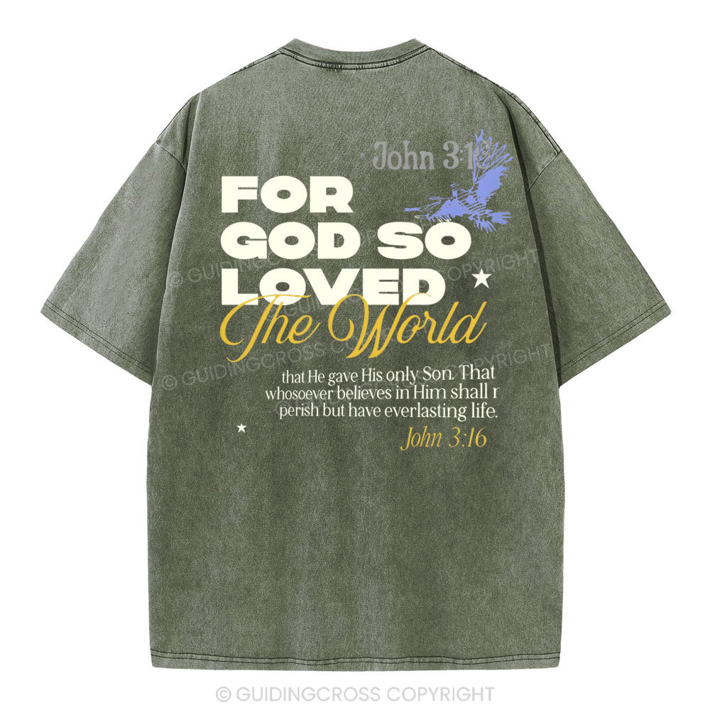 For God So Loved Christian Washed T-Shirt