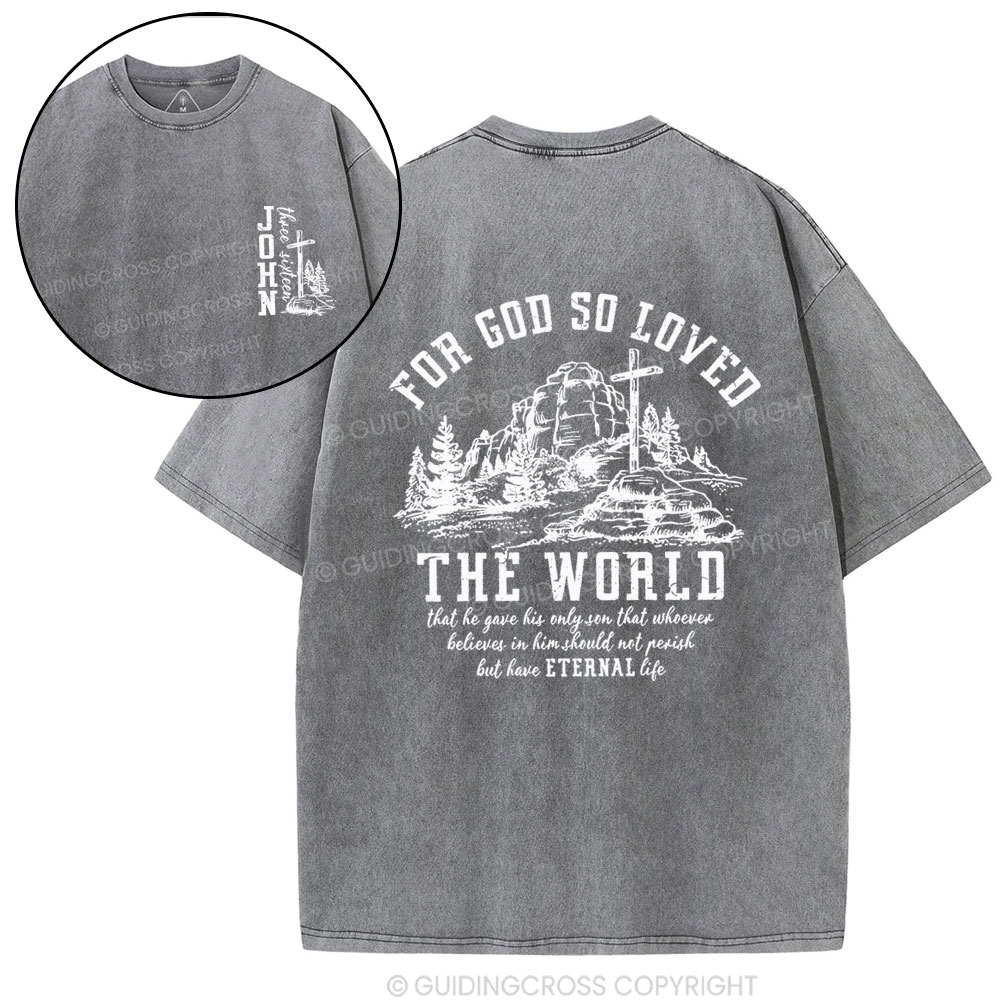 For God So Loved Christian Washed T-Shirt