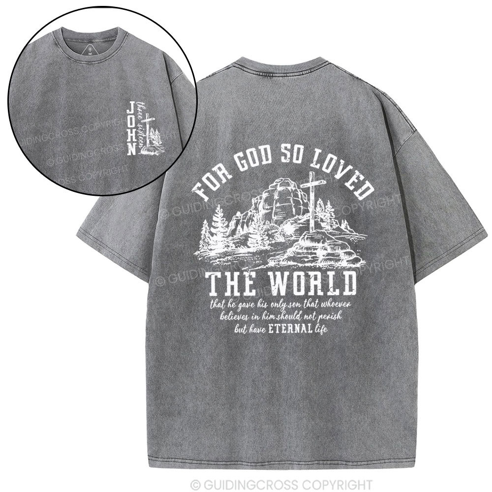 For God So Loved Christian Washed T-Shirt
