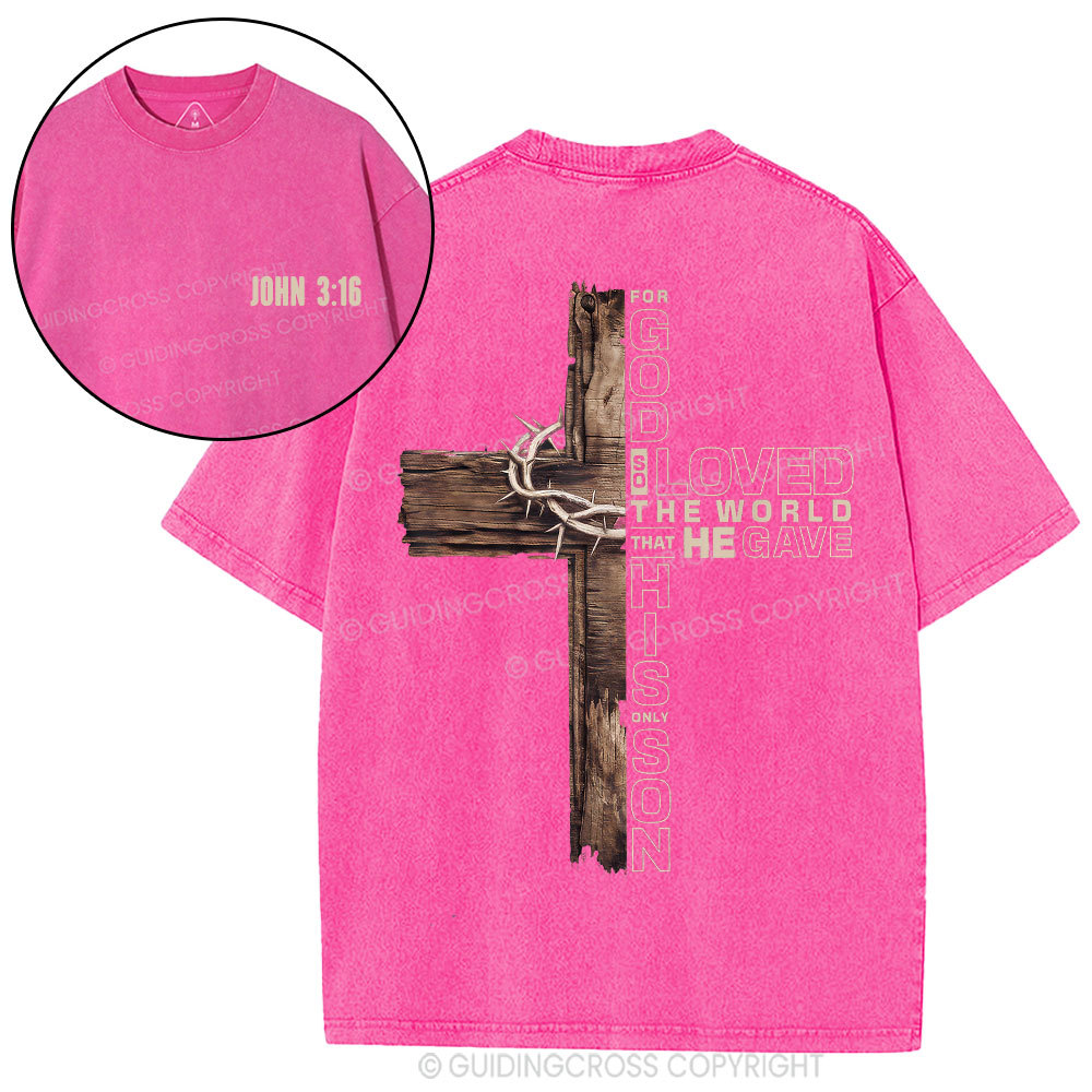 For God So Loved Christian Washed T-Shirt