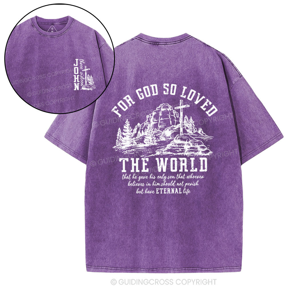 For God So Loved Christian Washed T-Shirt