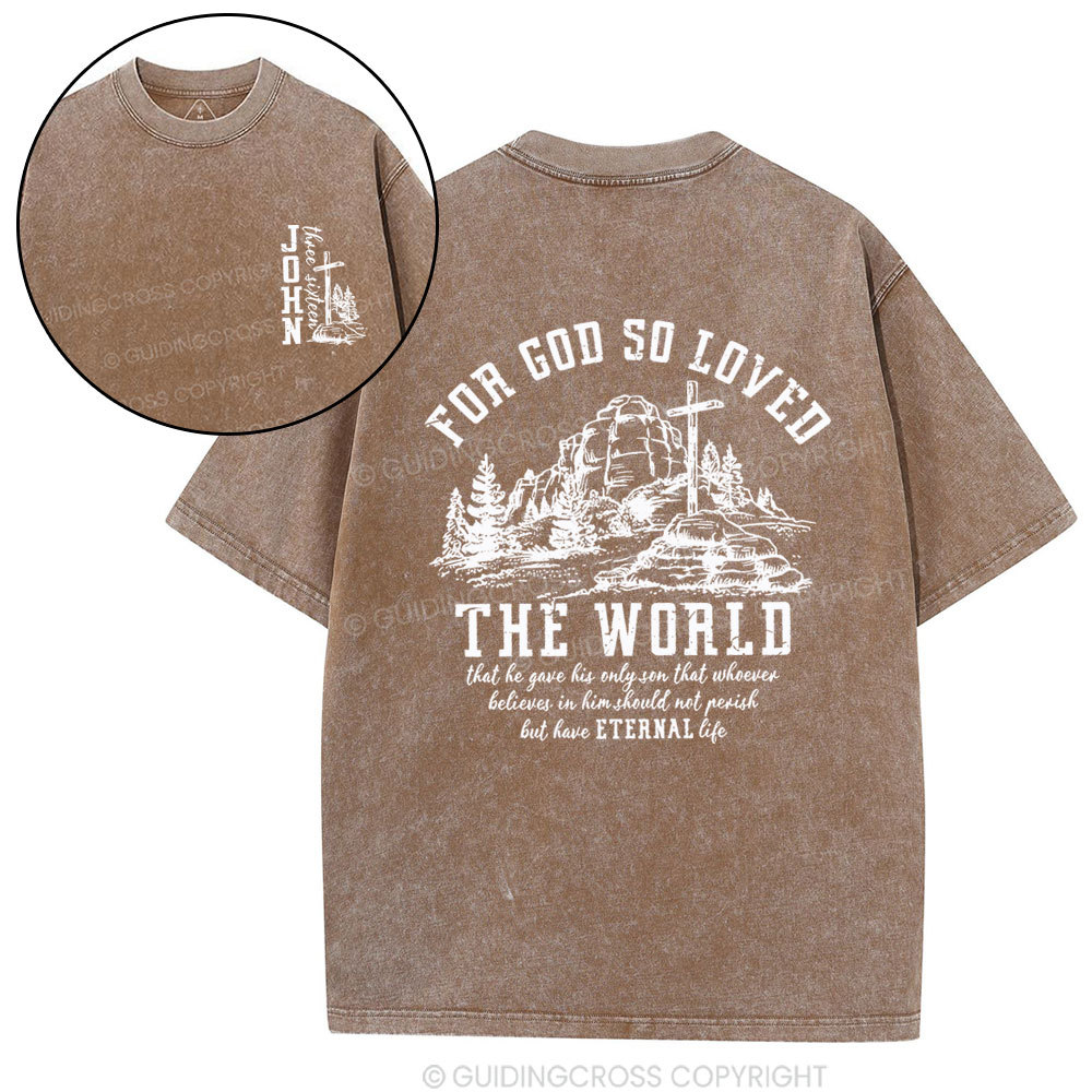 For God So Loved Christian Washed T-Shirt