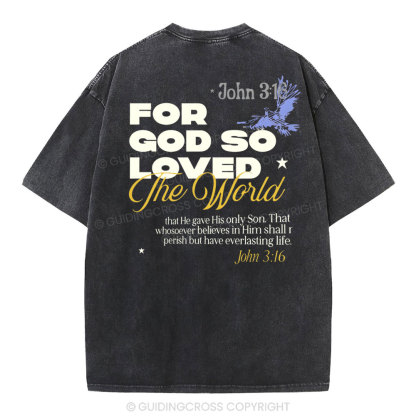 For God So Loved Christian Washed T-Shirt