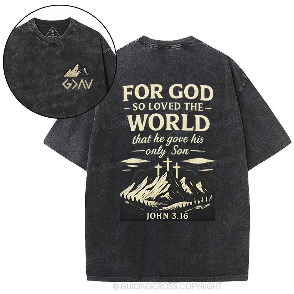 For God So Loved The World Chrisitan Washed T-Shirt