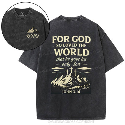 For God So Loved The World Chrisitan Washed T-Shirt