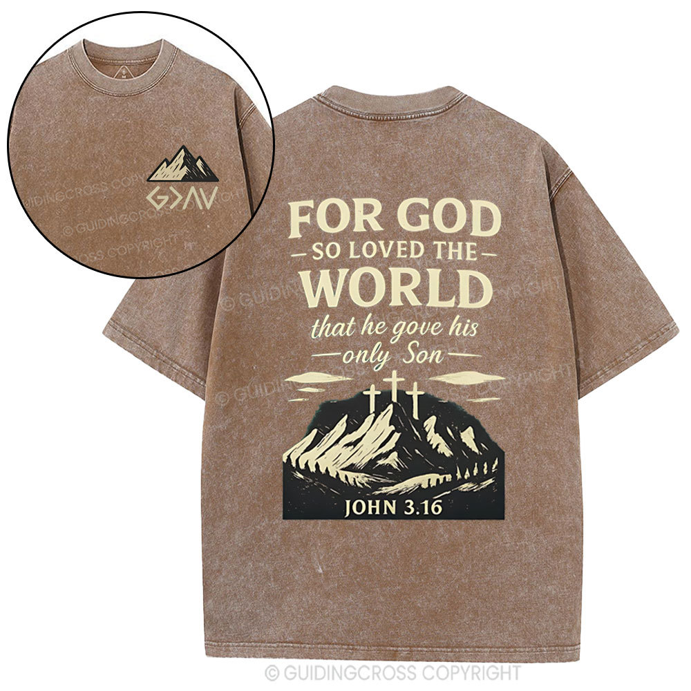 For God So Loved The World Chrisitan Washed T-Shirt