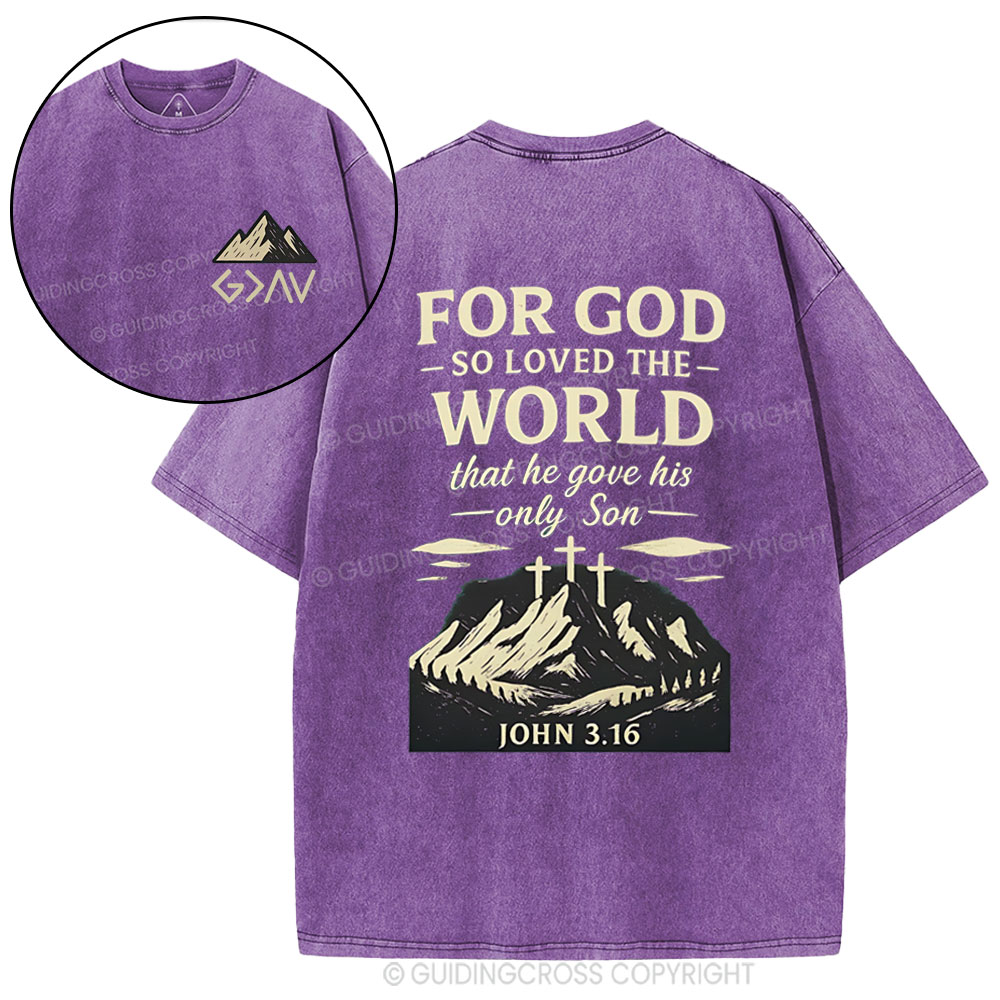 For God So Loved The World Chrisitan Washed T-Shirt