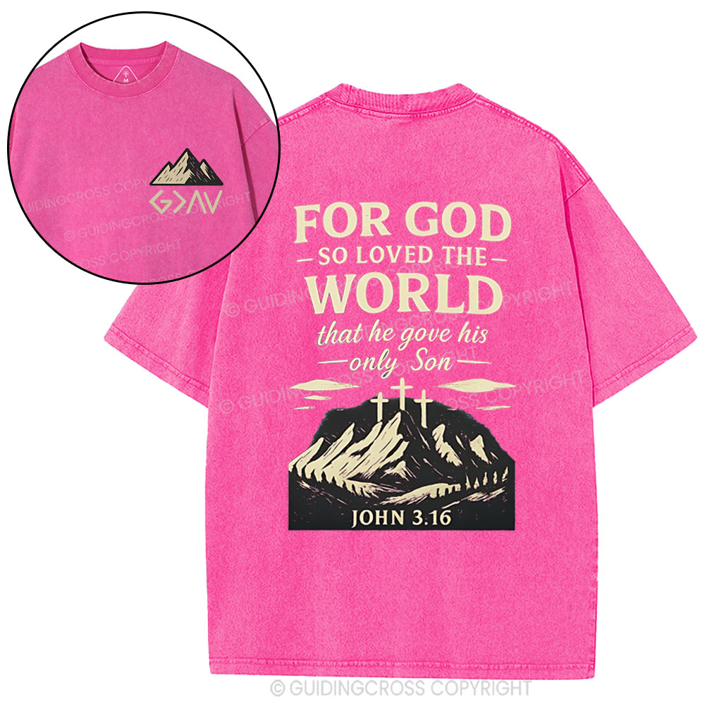 For God So Loved The World Chrisitan Washed T-Shirt
