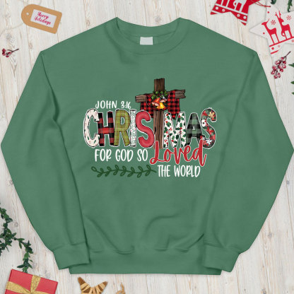 For God So Loved The World Christian Christmas Sweatshirt