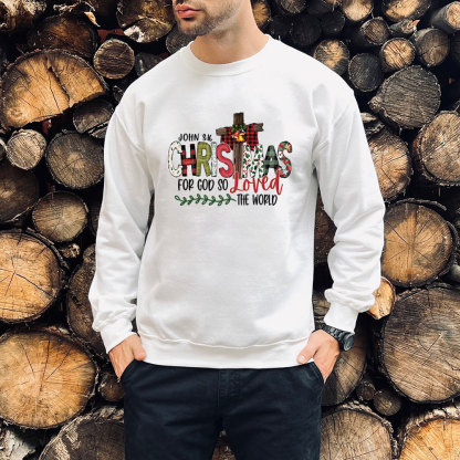For God So Loved The World Christian Christmas Sweatshirt