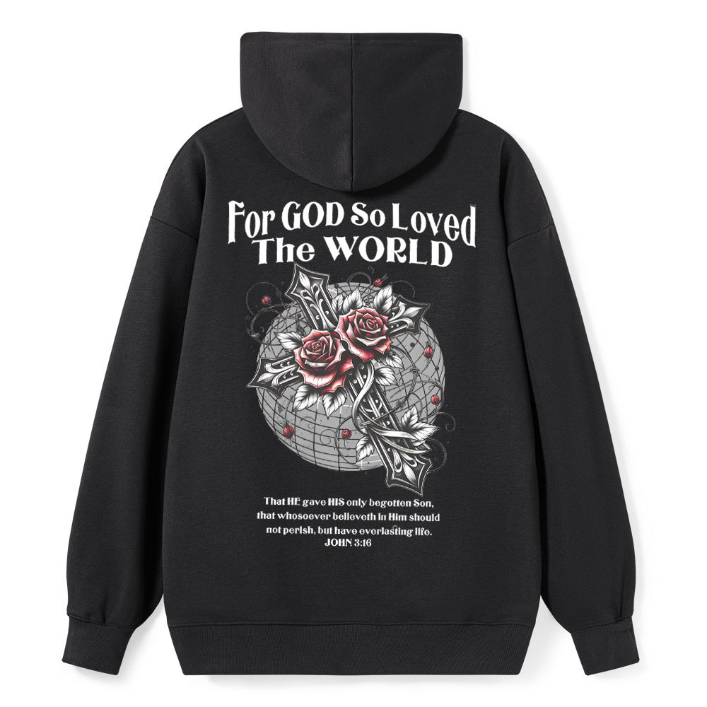 For God So Loved The World Christian Classic Hoodie