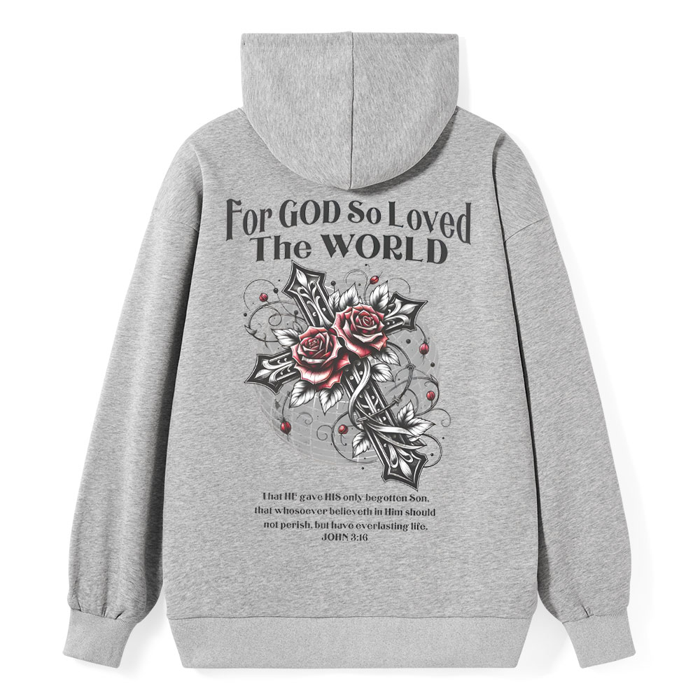 For God So Loved The World Christian Classic Hoodie