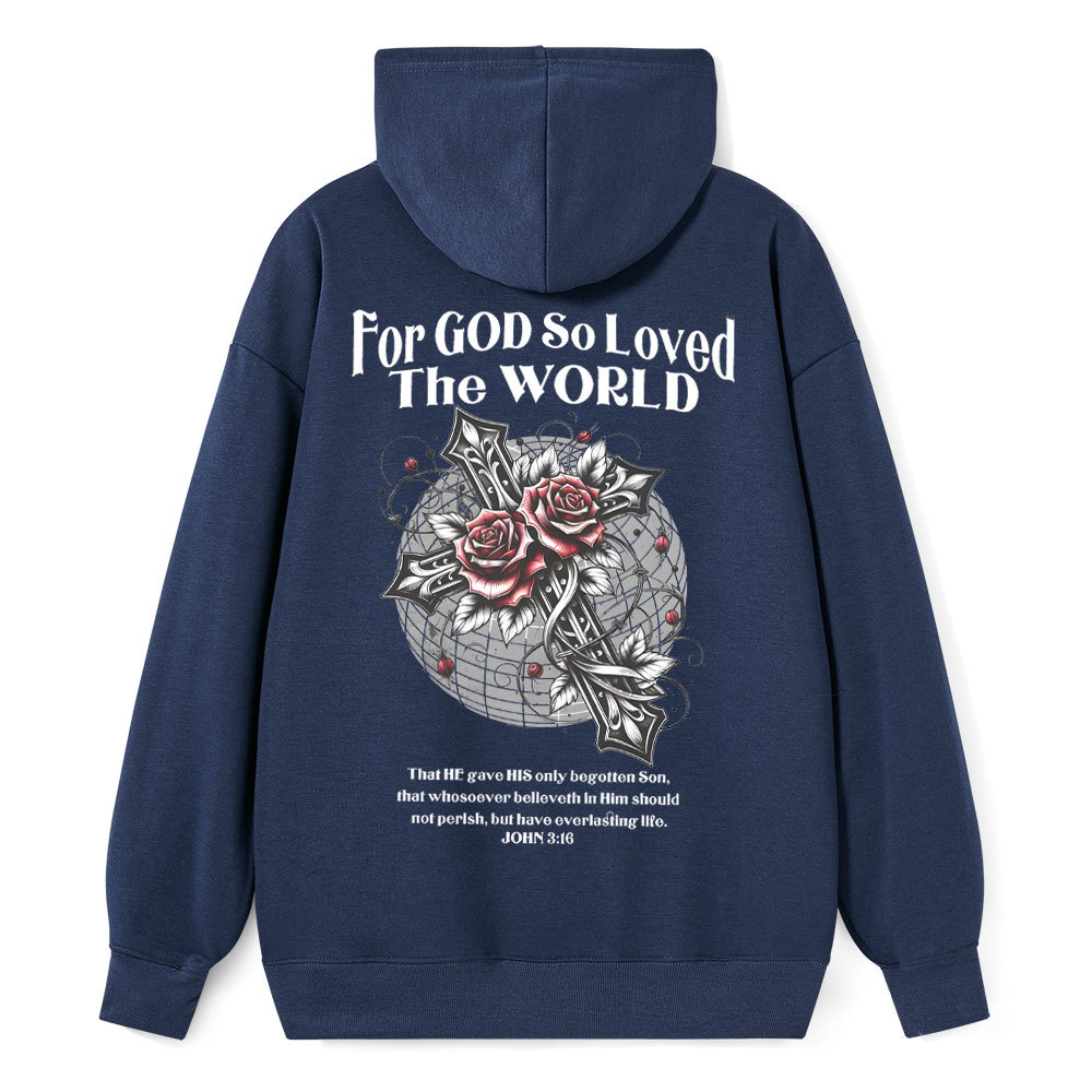 For God So Loved The World Christian Classic Hoodie