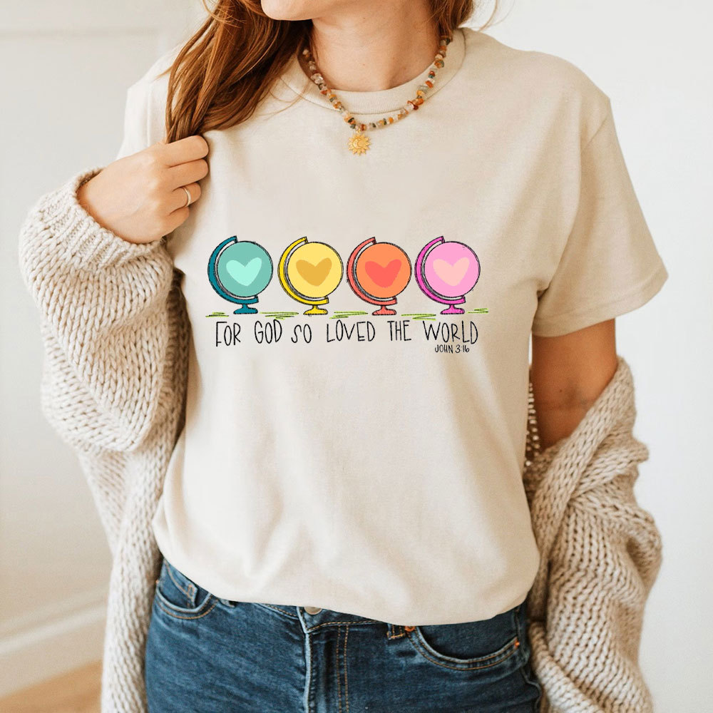 For God So Loved The World Christian T-Shirt