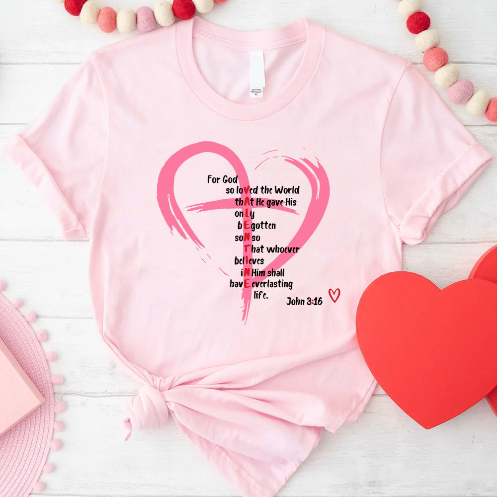 For God So Loved The World Christian T-Shirt