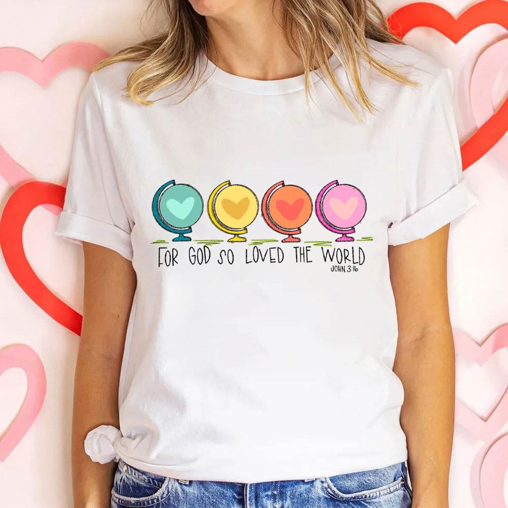 For God So Loved The World Christian T-Shirt
