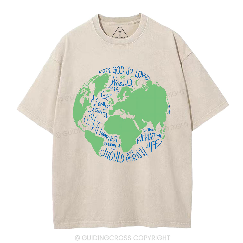 For God So Loved The World Christian Washed T-Shirt