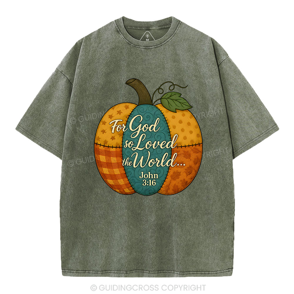 For God So Loved The World Christian Washed T-Shirt