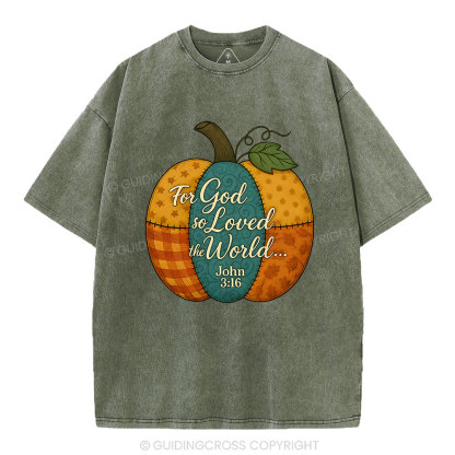 For God So Loved The World Christian Washed T-Shirt