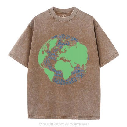 For God So Loved The World Christian Washed T-Shirt