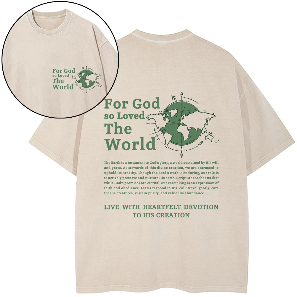 For God So Loved The World Christian Washed T-Shirt