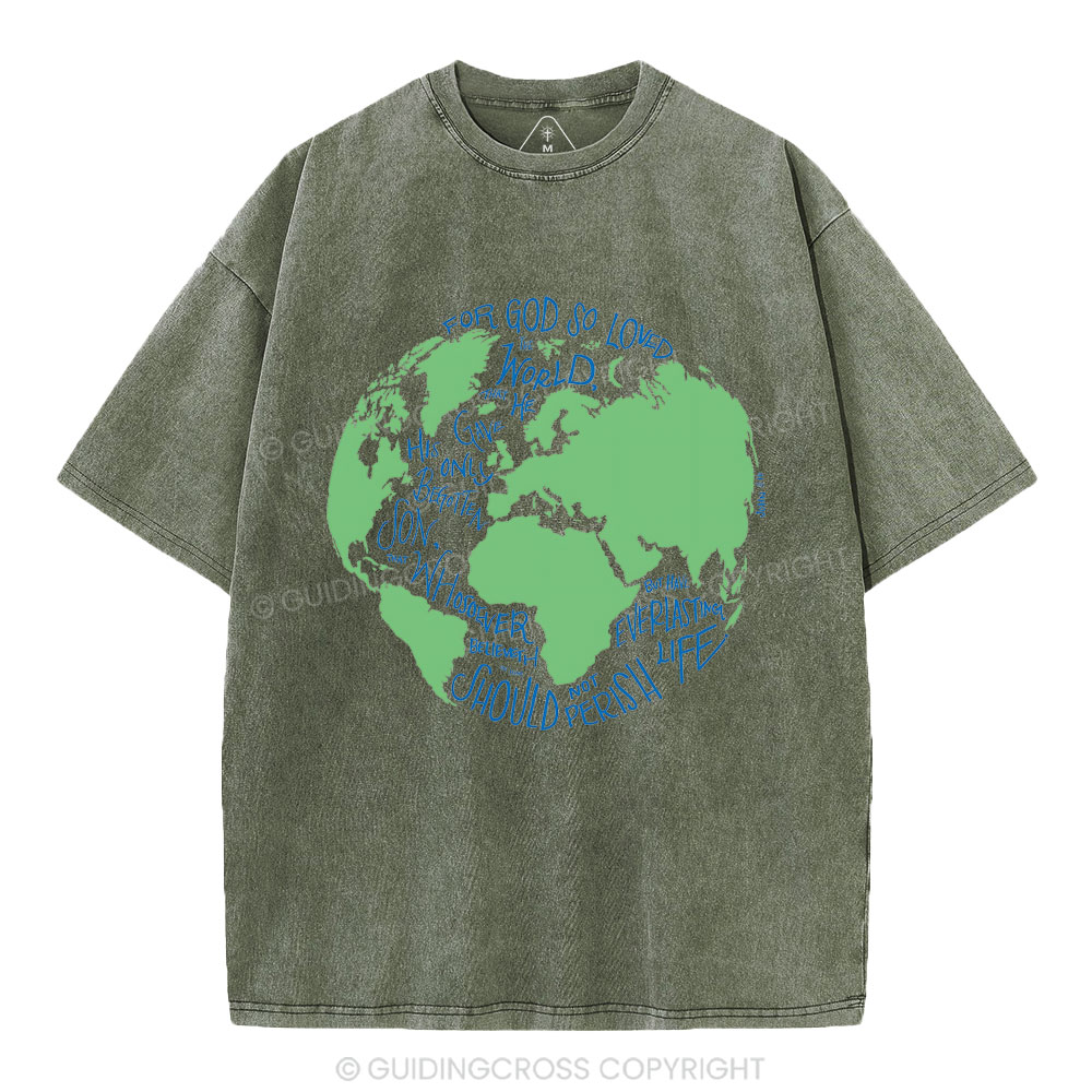 For God So Loved The World Christian Washed T-Shirt