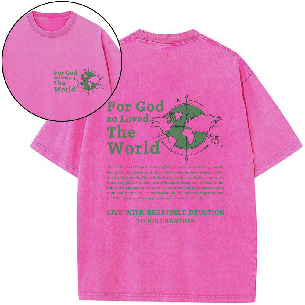 For God So Loved The World Christian Washed T-Shirt