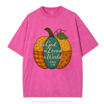 For God So Loved The World Christian Washed T-Shirt