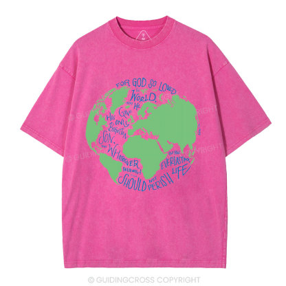 For God So Loved The World Christian Washed T-Shirt