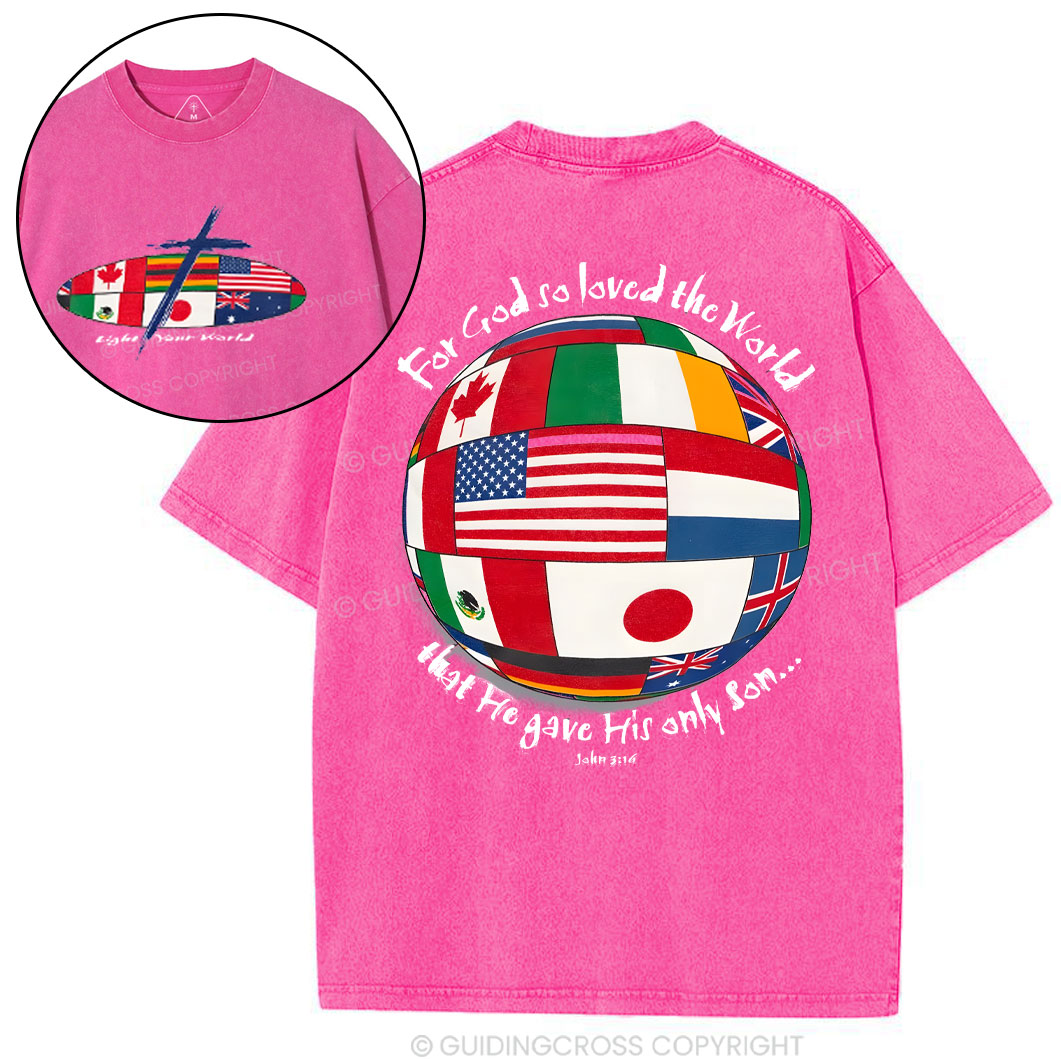 For God So Loved The World Christian Washed T-Shirt
