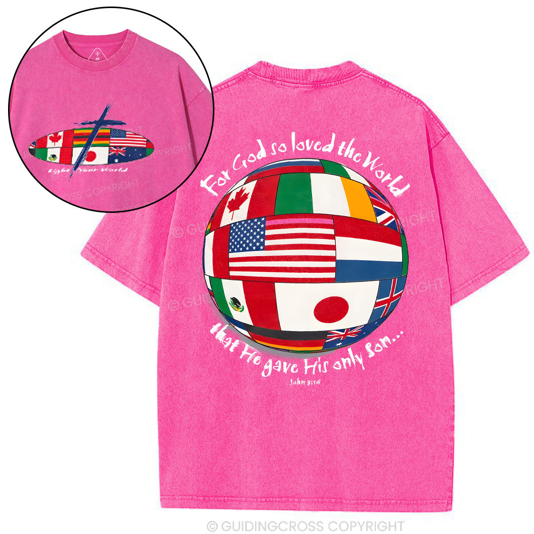 For God So Loved The World Christian Washed T-Shirt