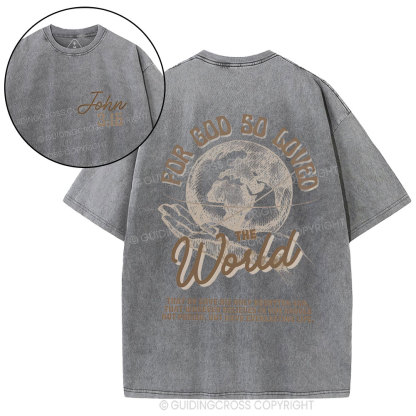 For God So Loved The World Christian Washed T-Shirt