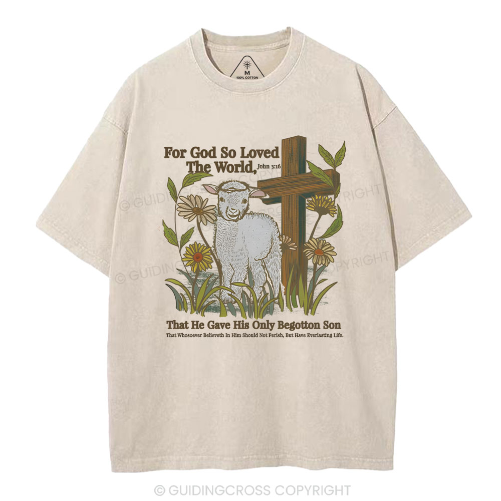 For God So Loved The World Christian Washed T-Shirt