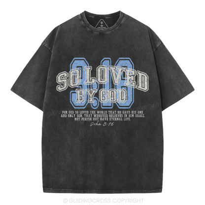 For God So Loved The World Washed T-Shirt