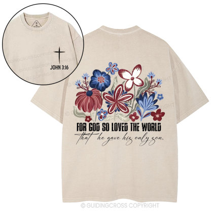 For God So Loved The World Christian Washed T-Shirt