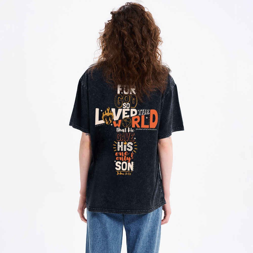 For God So Loved The World Christian Washed T-Shirt
