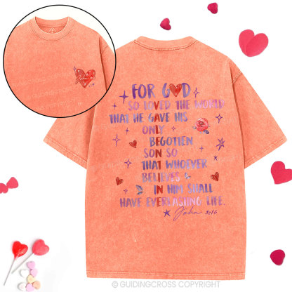 For God So Loved The World Christian Washed T-Shirt