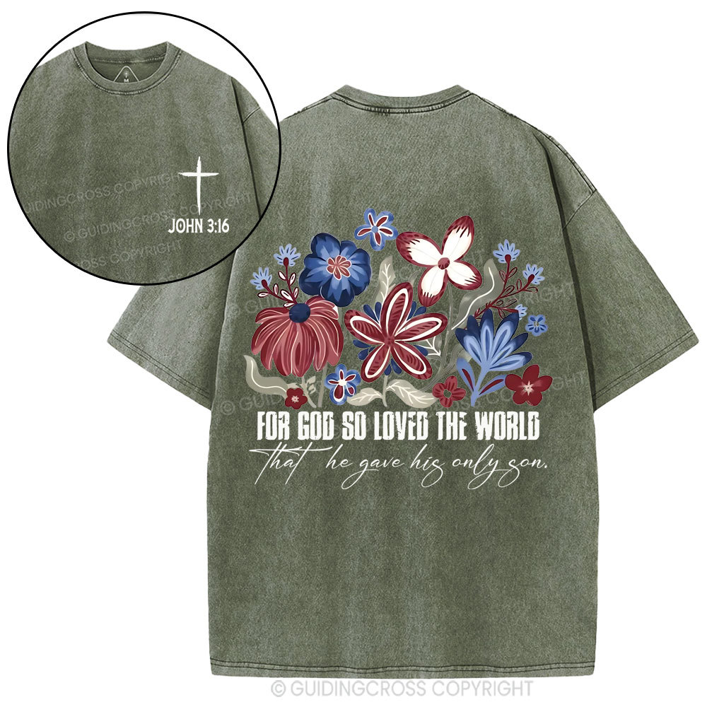 For God So Loved The World Christian Washed T-Shirt