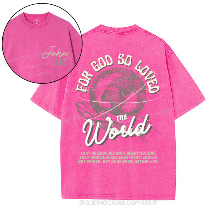 For God So Loved The World Christian Washed T-Shirt
